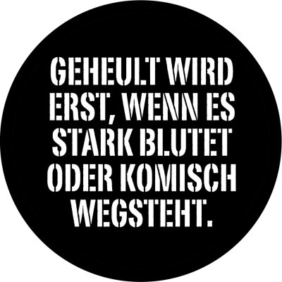 Geheult Wird Erst Wenn Es Blutet