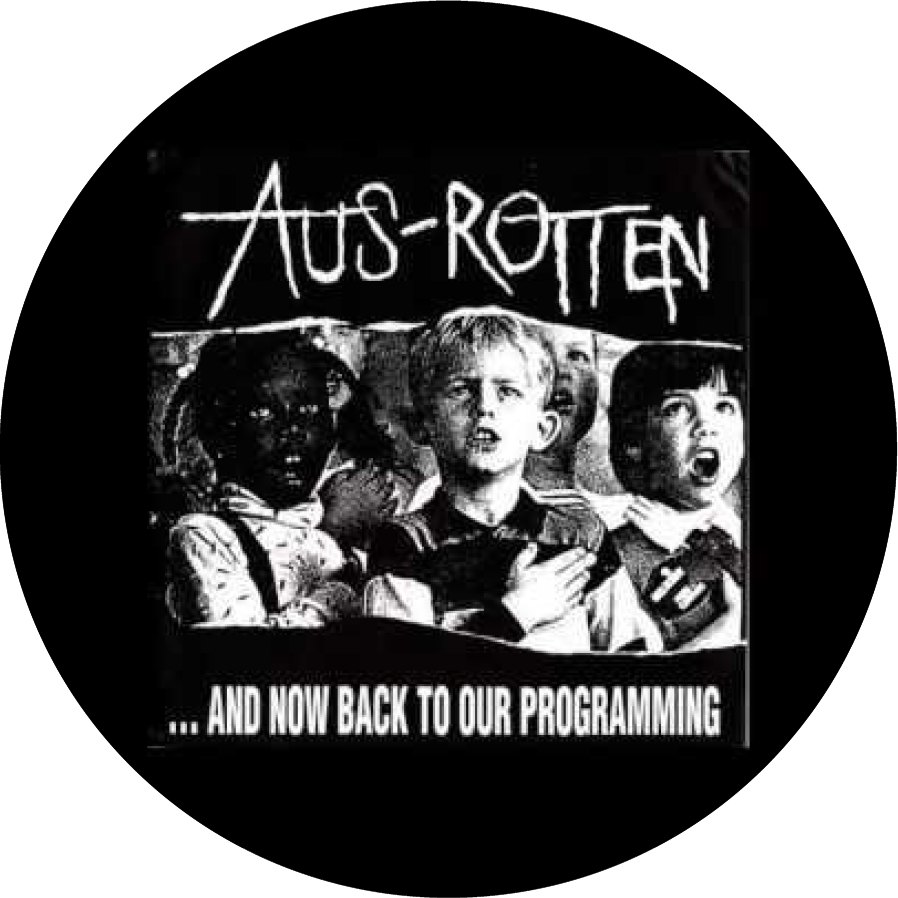 Aus Rotten And Now