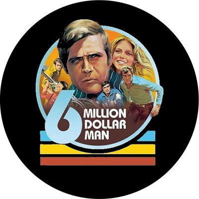 6 Nillion Dollar Man