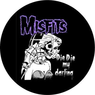 Misfits Die Die My Darling