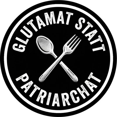 Glutamat Statt Patriarchat