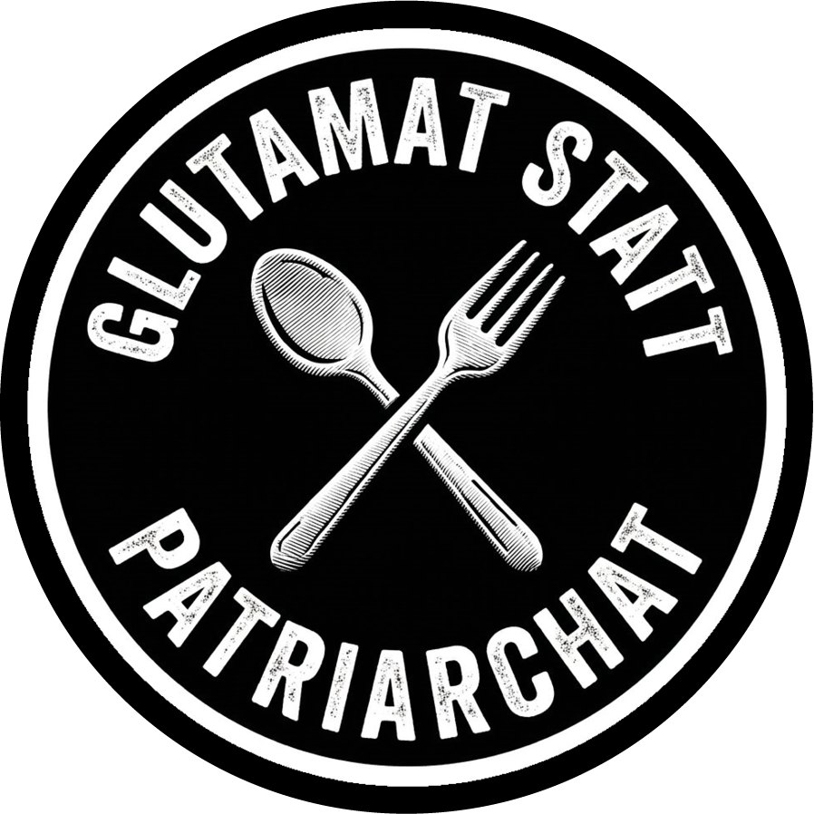 Glutamat Statt Patriarchat