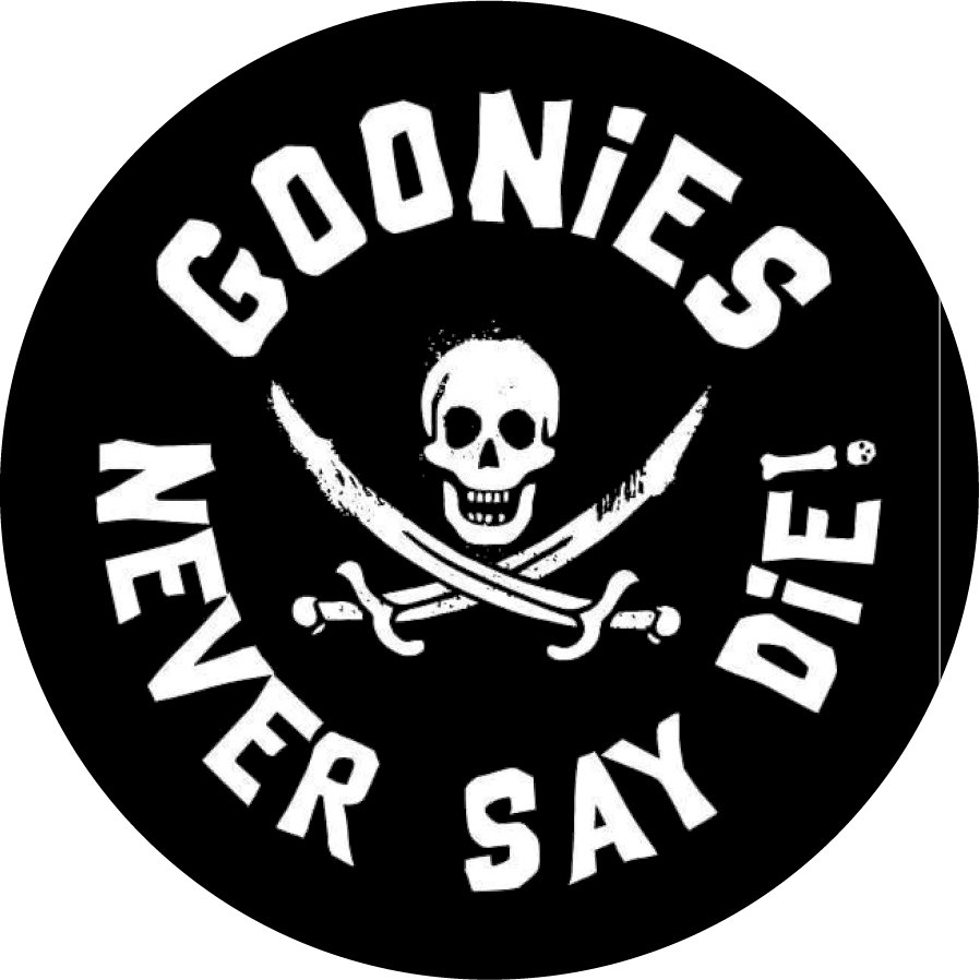The Goonies Never Say Die!