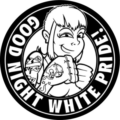Good Night White Pride Renee