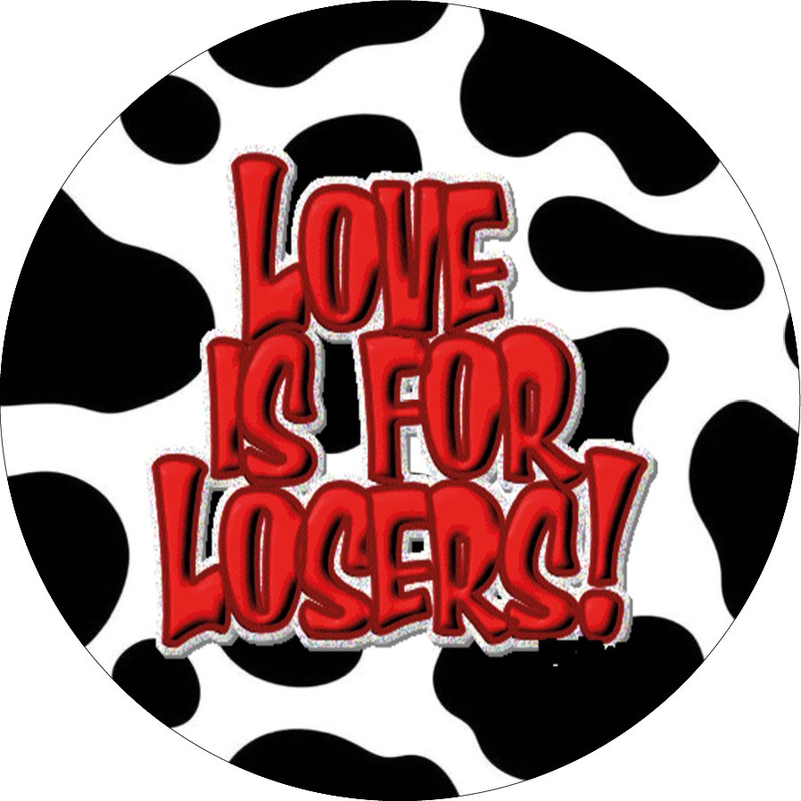 Love Is For Loosers