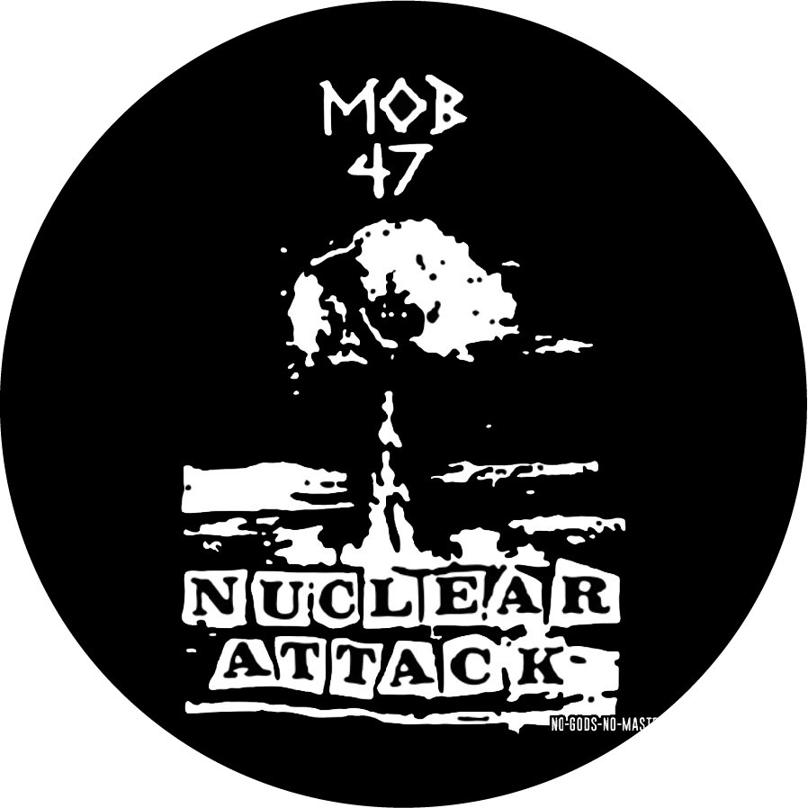 Mob 47 Nuclear Attack