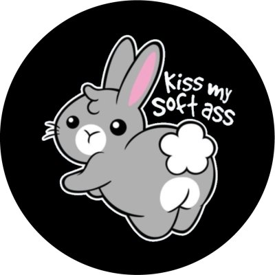 Kiss My Soft Ass