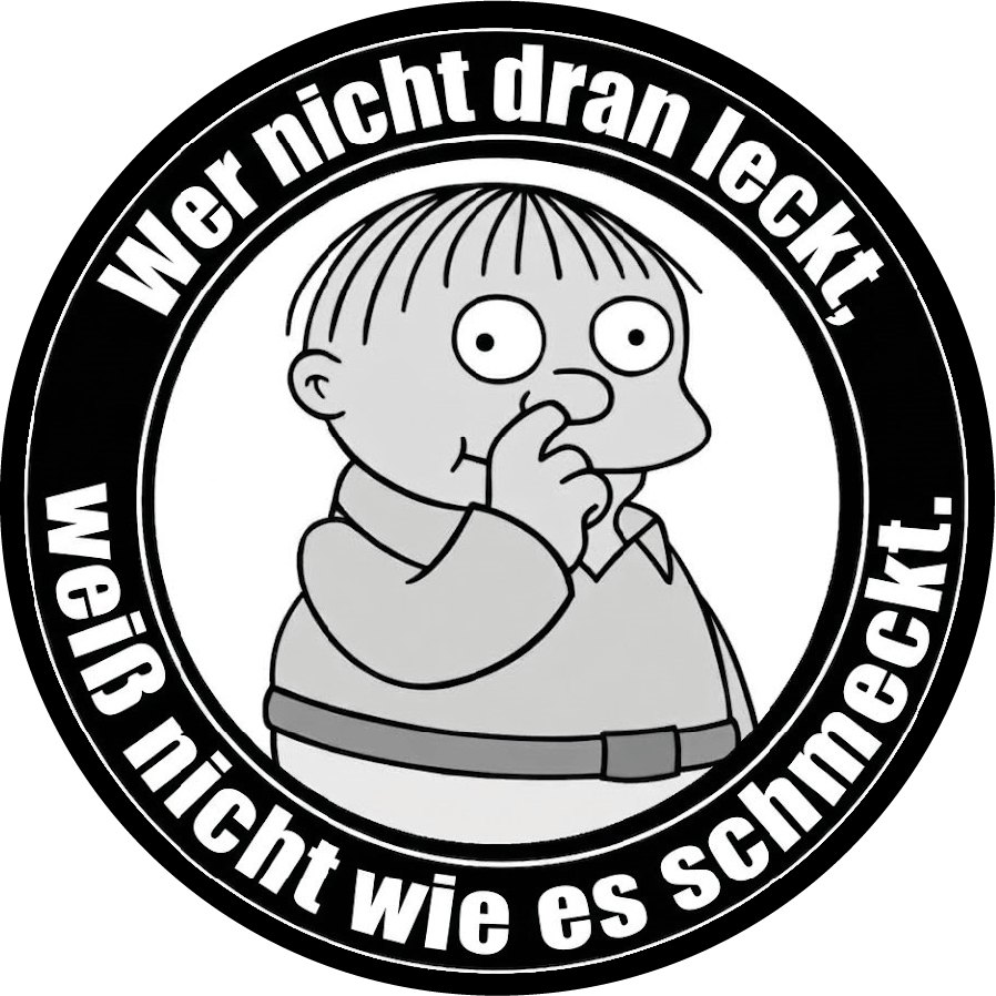 Wer nicht dran leckt