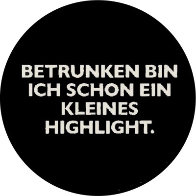 Betrunken Highlight