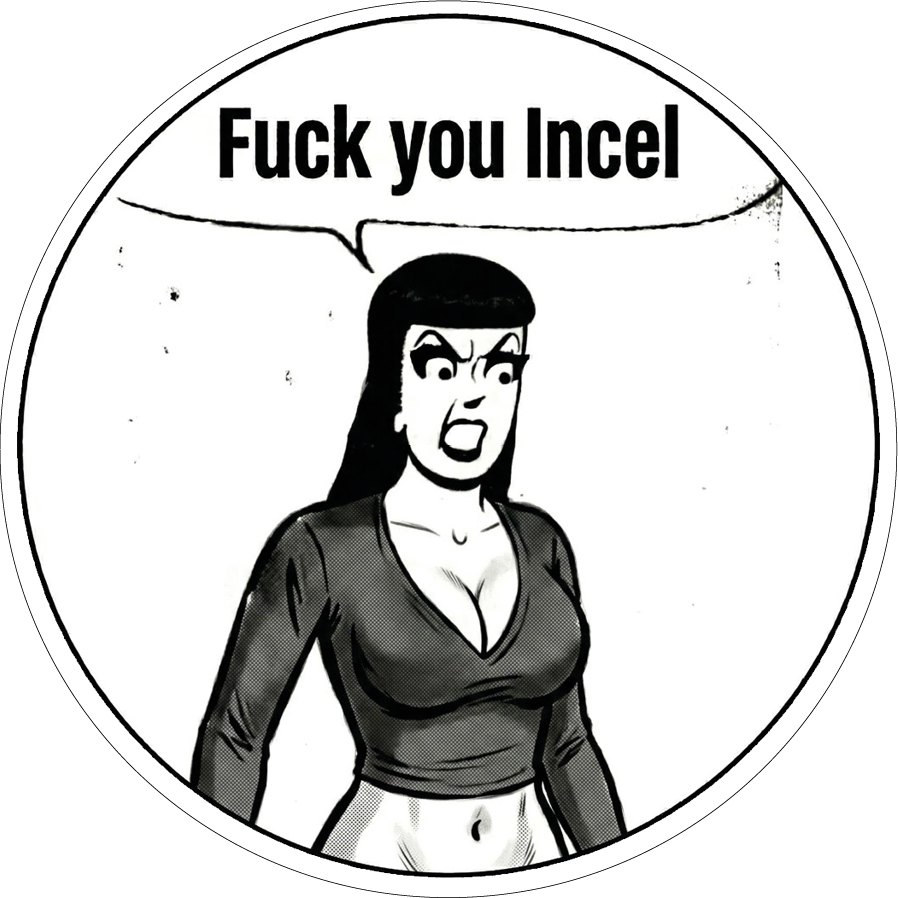 Fuck You Incel